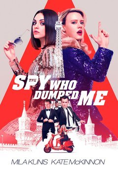 The Spy Who Dumped Me