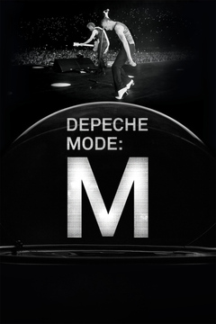 Depeche Mode: M -- The IMAX 2D Experience