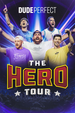 Dude Perfect: The Hero Tour