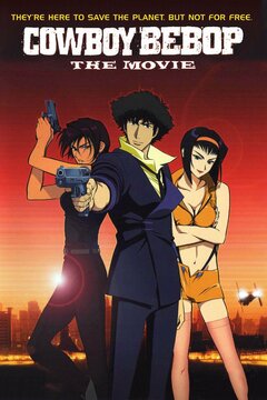 Cowboy Bebop: The Movie